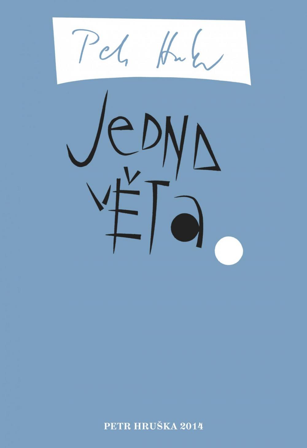 Jedna věta (Petr Hruška)